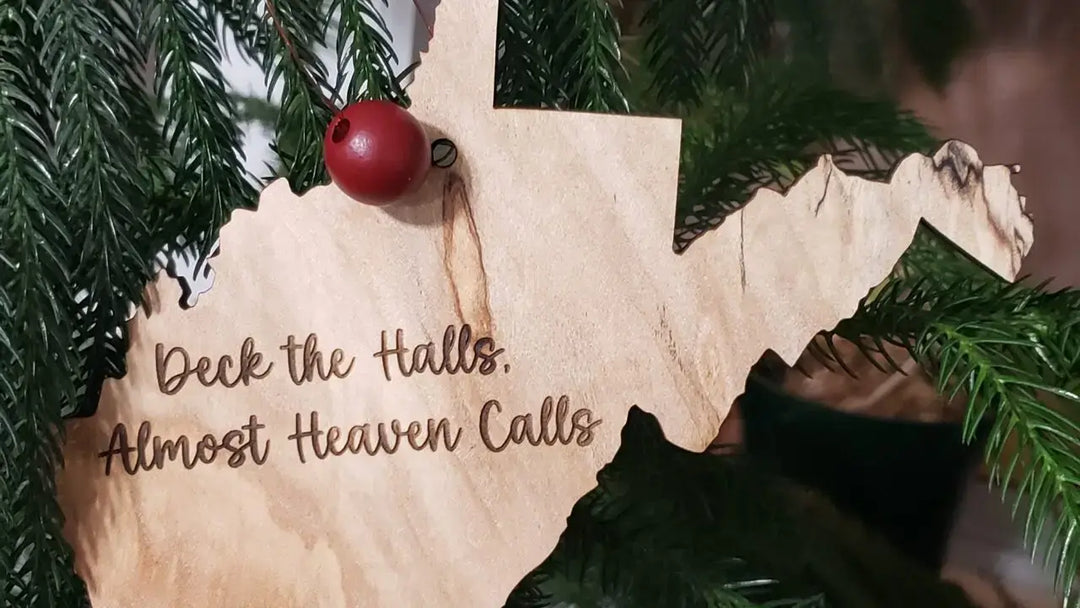 West Virginia “Deck the Halls” Ornament – Handcrafted from Local Hardwood